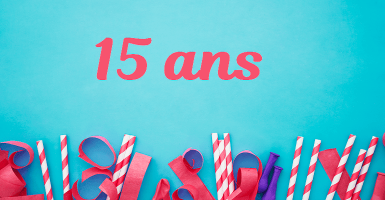 Message Anniversaire 15 Ans