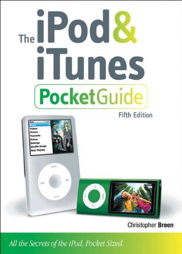 The iPod and iTunes Pocket Guide (5th Edition)  0321649095 pdf