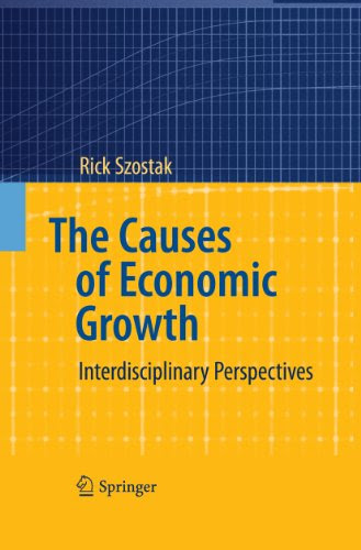 The Causes of Economic Growth: Interdisciplinary Perspectives, by Rick Szostak