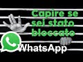 WHATSAPP - Capire se sei stato bloccato