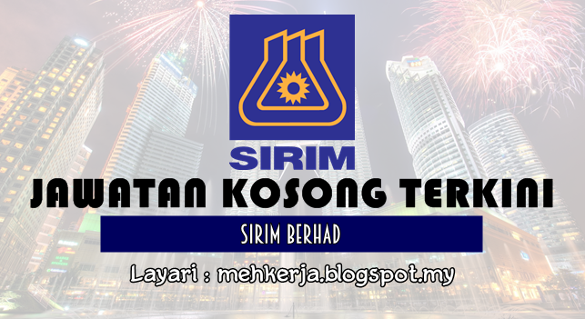 Jawatan Kosong Terkini 2016 di SIRIM Berhad