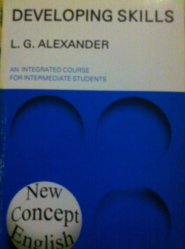 Developing Skills An integrated course for intermediate students (New Concept English), by L. G. Alexander