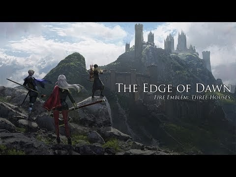 The Edge of Dawn - Fire Emblem: Three Houses Soundtrack