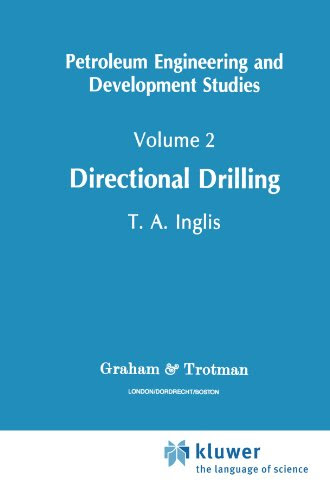 Directional Drilling (Petroleum Engineering and Development Studies)By Tom Inglis