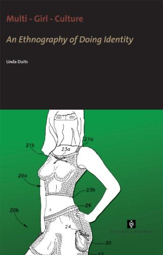 Multi - Girl - Culture: An Ethnography of Doing Identity (AUP Dissertation Series)By Linda Duits