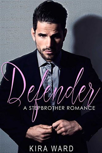 Defender: A Stepbrother Romance, by Kira Ward