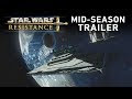 Star Wars Resistance Season 1 - Mid-Season Trailer (Official)