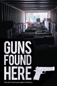 Guns Found Here 2018 Streaming vf hd