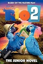 Rio 2: The Junior Novel (Ramona)