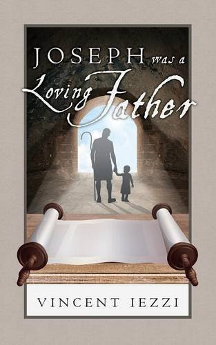 Joseph Was a Loving Father, by Vincent Iezzi
