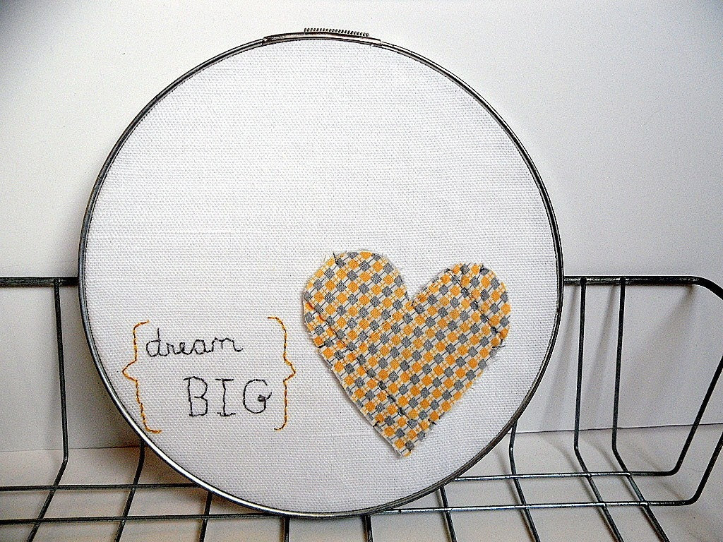 Hand Embroidered DREAM BIG Needlework Vintage Heart Hoop - Great Gift by TheCareerScrapper on Etsy