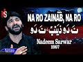 Na Ro Zainab Na Ro Lyrics Nadeem Sarwar Noha Lyrics