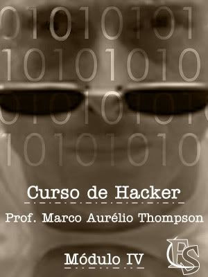 Curso de Hacker completo em Video Aulas, 10 módulos hack40kc Curso de Hacker completo em Video Aulas, 10 módulos