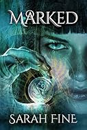 Book Cover: Marked by Sarah Fine