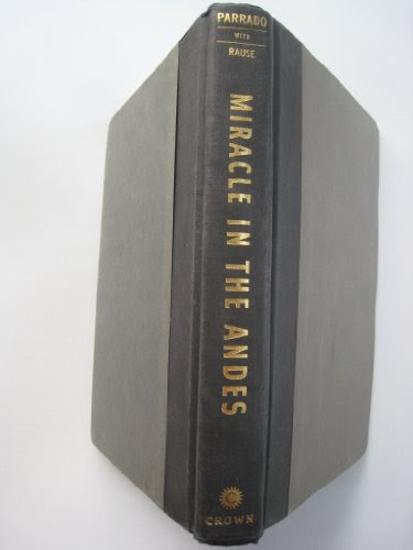 Miracle in the Andes, by Nando Parrado