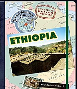 Download It's Cool to Learn about Countries: Ethiopia (Social Studies Explorer) Reader PDF