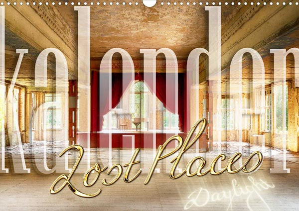 Pixura Kalender Lost Places Daylight Wandkalender 2020