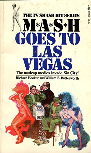 MASH Goes to Las Vegas, by Richard Hooker, William E. Butterworth