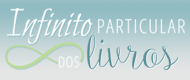 Infinito Particular dos Livros - 