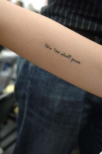 Freja's Tattoo "this too shall pass"