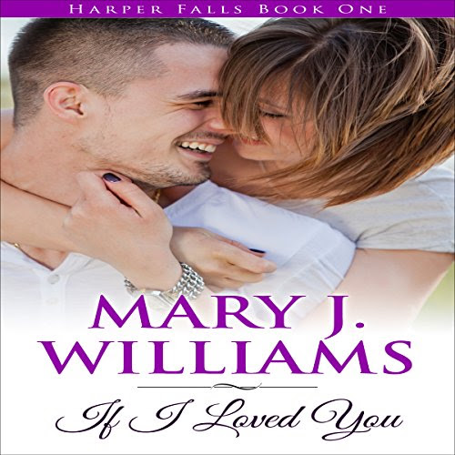 If I Loved You: Harper Falls, Book 1, by Mary J. Williams