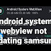 Cara Update Webview Sistem Android / Apa Fungsi Android System Webview : A large number of android users over the past few hours have been encountering continuous gmail and other app shutdowns, with some finding that uninstalling android system webview will stop the crashing.