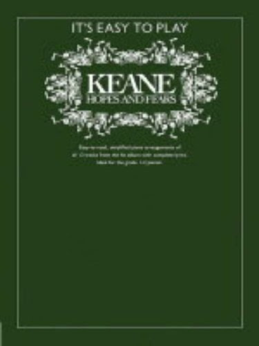 Keane: Hopes and Fears (It's Easy to Play) by Keane (11-Nov-2004) Paperback, by Keane