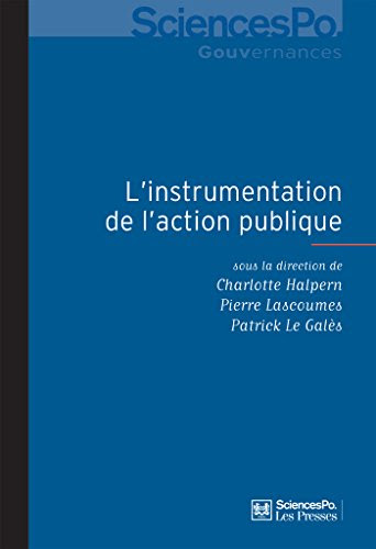 L'instrumentation de l'action publique: Controverses, résistances, effets gratuit