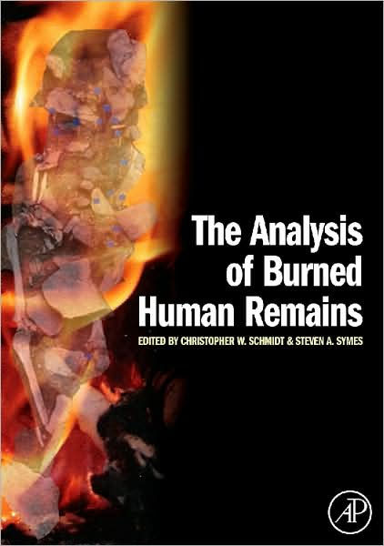 The Analysis Of Burned Human Remains By Christopher W