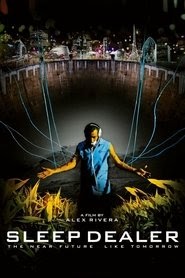 Sleep Dealer 2008映画 フルシネマうける字幕オンラインストリーミング