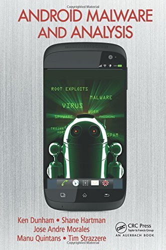, by Ken Dunham Android Malware and Analysis (1st Frist Edition) [Hardcover]From Auerbach Publications