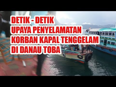 video detik-detik tengelam nya kapal yang terbalik di danau Toba