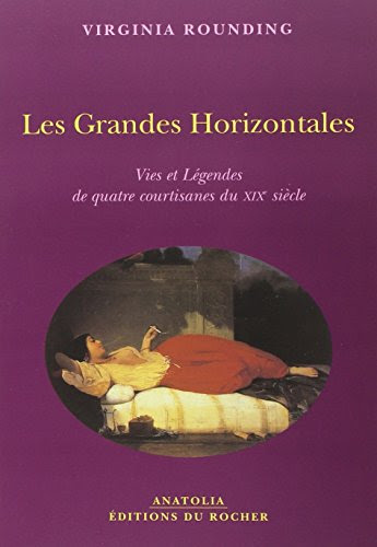 Les Grandes Horizontales (French Edition)From Editions du Rocher