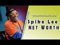 Spike Lee Net Worth