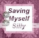 Saving Myself Silly