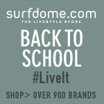 Surfdome - The Lifestyle Store - Back to School