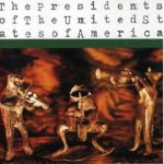 The Presidents of the United States of America