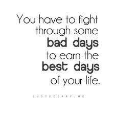 Life isn’t always easy. No matter how positive you are, how many smiles you spread, or how many uplifting quotes you share there will always be what seems to be just an down-and-out bad day. But, from those bad days you’ll come to learn, love, and appreciate even more the best days of your life.