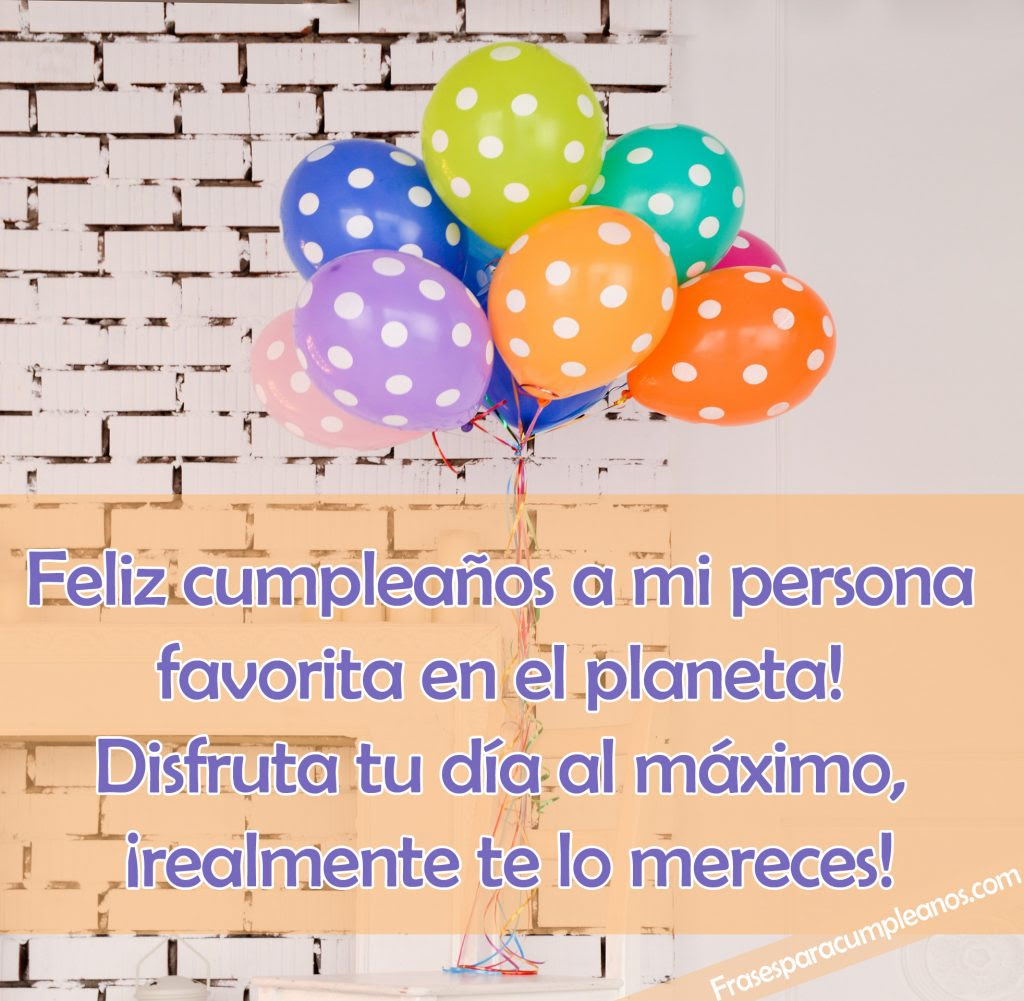 Frases de CUMPLEAÑOS para alguien ESPECIAL - FrasesCumpleaños
