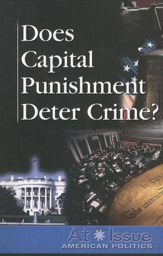 Does Capital Punishment Deter Crime? (At Issue Series), by Amy Marcaccio Keyzer