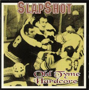 Slapshot - Old Tyme Hardcore - 1996