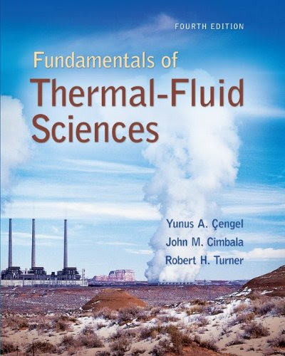Fundamentals of Thermal-Fluid Sciences with Student Resource DVD, by Yunus Cengel, Robert Turner, John Cimbala