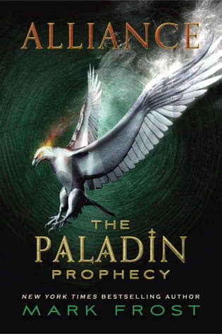 Alliance (The Paladin Prophecy, #2)