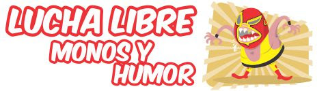 lucha libre, monos y humor