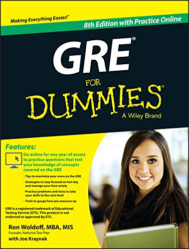 GRE For Dummies: with Online Practice Tests, by Ron Woldoff, Joseph Kraynak