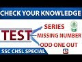 Series | Missing Number | Odd One Out | Reasoning | SSC CHSL | CGL Special