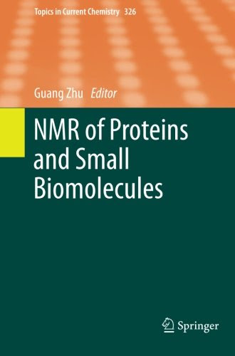 NMR of Proteins and Small Biomolecules (Topics in Current Chemistry)From Springer