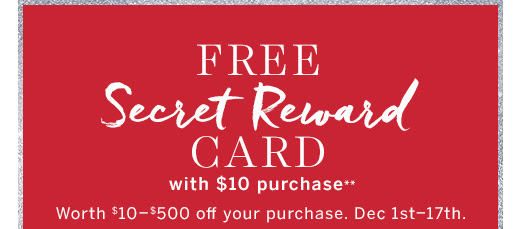 Secret Reward Card - With $10 Purchase**