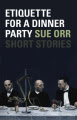 Etiquette for a Dinner Party: Short Stories