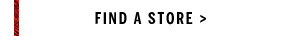 Find A Store >